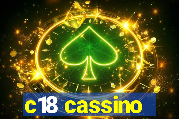 c18 cassino